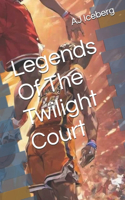 Legends Of The Twilight Court