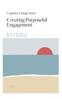 Creating Purposeful Engagement