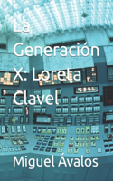 Generación X: Loreta Clavel