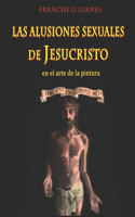 alusiones sexuales de Jesucristo