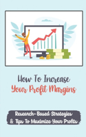 How To Increase Your Profit Margins