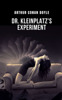 Dr. Kleinplatz's experiment: An experiment on the spirit, meditate on a comic tale by Arthur Conan Doyle