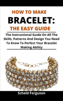 How To Make Bracelet