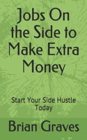 Jobs On the Side to Make Extra Money