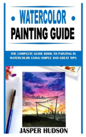 Watercolor Painting Guide