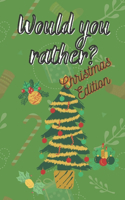 Would You Rather Christmas Edition