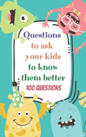 Questions to ask your kids to know them better