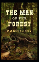 The Man of the Forest Illustrated