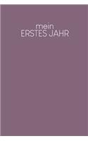 Mein erstes Jahr: Tagebuch zum Festhalten aller Erinnerungen und Fortschritte - Motiv: Lila