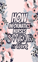 How Informatics Nurses Swear at Work