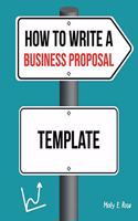 How To Write A Business Proposal Template