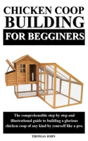 Chicken COOP Building for Beginners