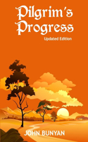 Pilgrim's Progress (Illustrated): Updated, Modern English. More Than 100 Illustrations. (Bunyan Updated Classics Book 1, Natural Landscape Cover)