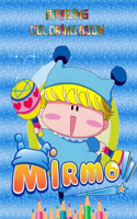 Amazing coloring book Mirmo: special coloring book for kids and girl