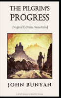 John Bunyan: The Pilgrim's Progress-Original Edition(Annotated)