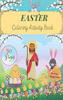 Easter Coloring Activity Book: For Kids Of All Ages - find, draw and paint! Children's book for girls and boys - 50 pages for coloring and solving