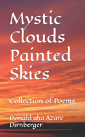 Mystic Clouds Painted Skies