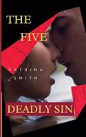 The Five Deadly Sin