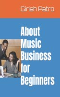About Music Business for Beginners