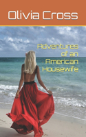 Adventures of an American Housewife