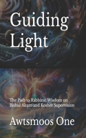 Guiding Light: The Path to Rabbinic Wisdom on Bishul Akum and Kosher Supervision