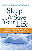 Sleep to Save Your Life