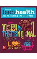 Teen Health, Health During the Life Cycle