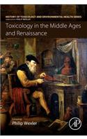 Toxicology in the Middle Ages and Renaissance
