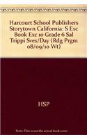 Harcourt School Publishers Storytown California: S Exc Book Exc 10 Grade 6 Sal Trippi Sves/Day