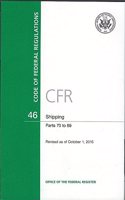 Code of Federal Regulations, Title 46, Shipping, PT. 70-89, Revised as of October 1, 2015: (English)