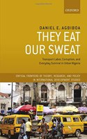 They Eat Our Sweat