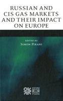 Russian and Cis Gas Markets and Their Impact on Europe