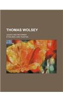 Thomas Wolsey; Legate and Reformer