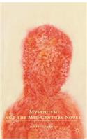 Mysticism and the Mid-Century Novel