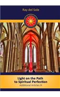 Light on the path to spiritual perfection - Additional Articles IX