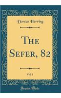 The Sefer, 82, Vol. 1 (Classic Reprint)