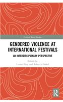 Gendered Violence at International Festivals