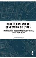 Curriculum and the Generation of Utopia