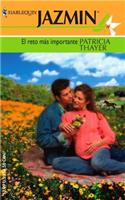 El Reto Mas Importante: (The Most Important Challenge) (Harlequin Jazmin)