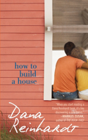 How to Build a House: A Novel(English)