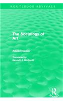 The Sociology of Art (Routledge Revivals)