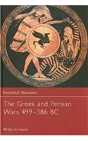 The Greek and Persian Wars 499-386 BC