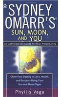 Sydney Omarr's Sun, Moon, and You: An Astrological Guide to your Personality