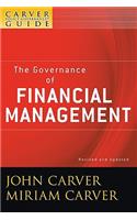 Carver Policy Governance Guide, the Governance of Financial Management