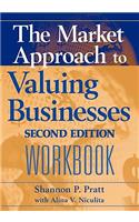 Market Approach to Valuing Businesses Workbook