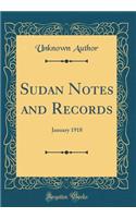 Sudan Notes and Records: January 1918 (Classic Reprint)