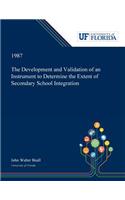 Development and Validation of an Instrument to Determine the Extent of Secondary School Integration