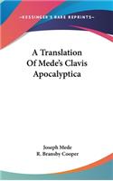 Translation Of Mede's Clavis Apocalyptica