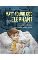 Matt Found God in an Elephant