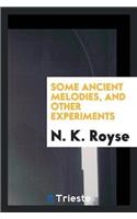Some Ancient Melodies, and Other Experiments